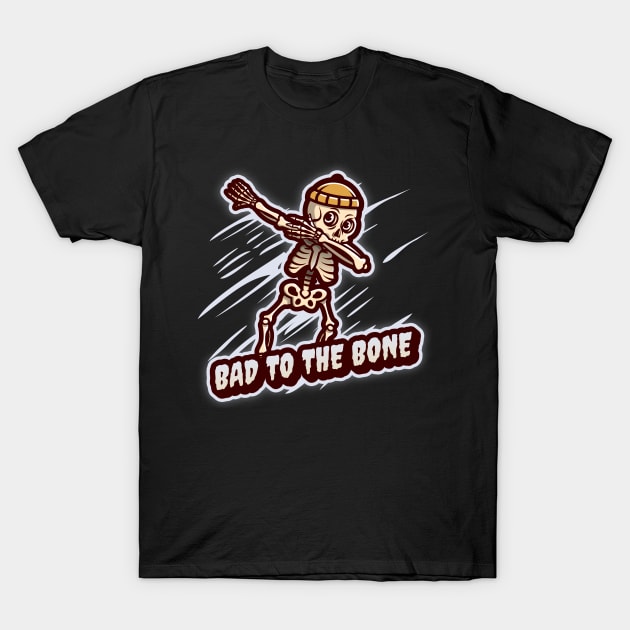 Dabbing Skeleton - Bad to the Bone T-Shirt by E.S. Creative